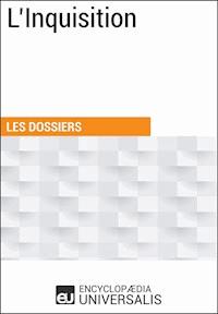 L'Inquisition - Encyclopaedia Universalis - E-Book