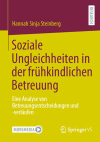 Soziale Ungleichheiten in der frühkindlichen Betreuung - Hannah Sinja Steinberg - E-Book