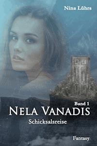 Nela Vanadis - Nina Lührs - E-Book