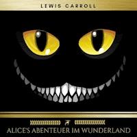Alice's Abenteuer im Wunderland - Lewis Carroll - E-Book + Hörbuch