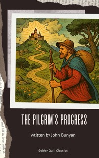 The Pilgrim's Progress - Bunyan John - kostenlos E-Book