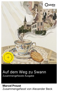 Auf dem Weg zu Swann (Zusammengefasste Ausgabe) - Marcel Proust - E-Book