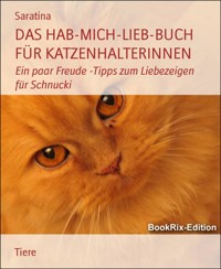DAS HAB-MICH-LIEB-BUCH FÜR KATZENHALTERINNEN - Saratina - E-Book