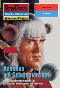 Perry Rhodan 2089: Rebellen am Schemmenstern - Rainer Castor - E-Book