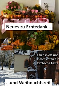 Neues zu Erntedank und Weihnachtszeit - Michael Voigt - E-Book