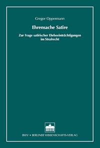 Ehrensache Satire - Gregor Oppermann - E-Book