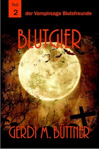 Blutgier - Gerdi M. Büttner - E-Book
