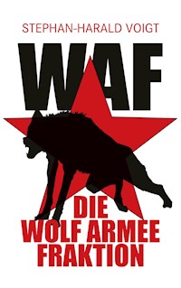 WAF - Stephan-Harald Voigt - E-Book