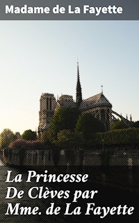 La Princesse De Clèves par Mme de La Fayette - Madame De La Fayette - E-Book