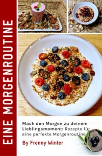 Eine Morgenroutine - Frenny Winter - E-Book