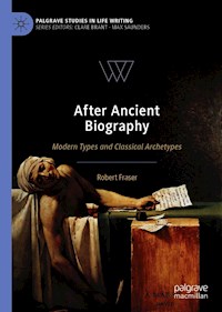 After Ancient Biography - Robert Fraser - E-Book