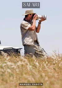 Safari - Manuel García - E-Book