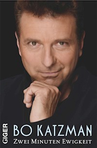 Zwei Minuten Ewigkeit - Bo Katzman - E-Book