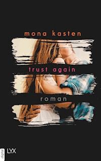 Trust Again - Mona Kasten - E-Book