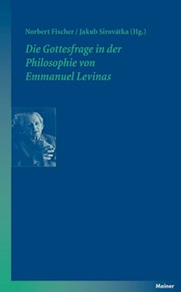 Die Gottesfrage in der Philosophie von Emmanuel Levinas -  - E-Book