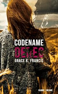Codename: DEREC - Grace K. Francis - E-Book