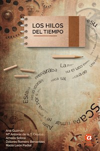 Los hilos del tiempo - Ana Guzmán - E-Book