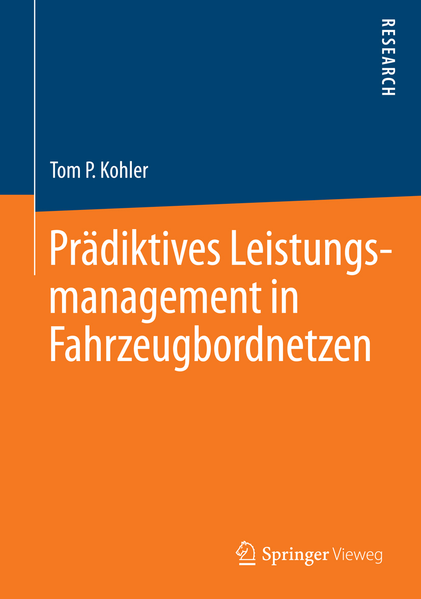 Prädiktives Leistungsmanagement in Fahrzeugbordnetzen - Tom P. Kohler - E-Book
