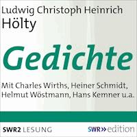 Ludwig Christoph Heinrich Hölty - Gedichte - Ludwig Christoph Heinrich Hölty - Hörbuch