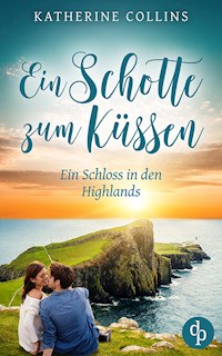Ein Schotte zum Küssen - Katherine Collins - E-Book