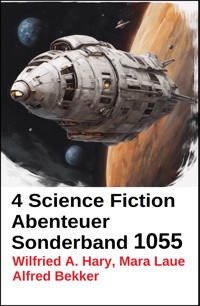 4 Science Fiction Abenteuer Sonderband 1055 - Wilfried A. Hary - kostenlos E-Book
