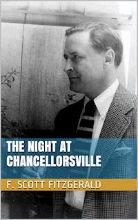 The Night at Chancellorsville - F. Scott Fitzgerald - E-Book