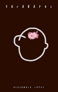 Garabatos - Alejandro López - E-Book