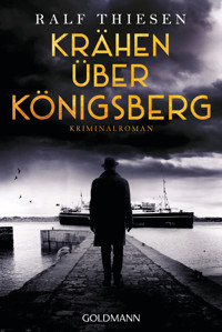 Krähen über Königsberg - Ralf Thiesen - E-Book