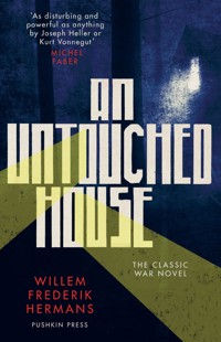 An Untouched House - Willem Frederik Hermans - E-Book