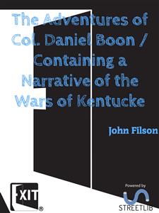The Adventures of Col. Daniel Boon - John Filson - E-Book
