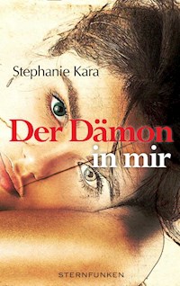 Der Dämon in mir - Stephanie Kara - E-Book