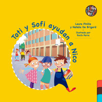 Toti y Sofi ayudan a Nico - Natalia De Brigard - E-Book