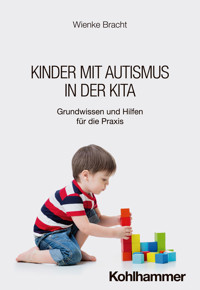 Kinder mit Autismus in der Kita - Wienke Bracht - E-Book