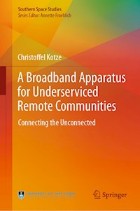 A Broadband Apparatus for Underserviced Remote Communities - Christoffel Kotze - E-Book