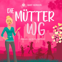 Die Mütter-WG (ungekürzt) - Marit Bernson - Hörbuch