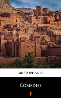 Comedies - Aristophanes - E-Book