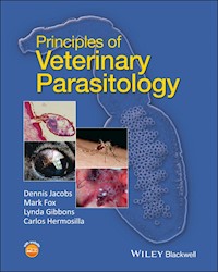 Principles of Veterinary Parasitology - Dennis Jacobs - E-Book
