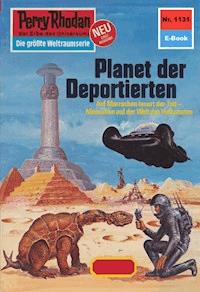 Perry Rhodan 1131: Planet der Deportierten - Thomas Ziegler - E-Book