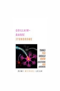 Guillain-Barre Syndrome - Rumi Michael Leigh - E-Book