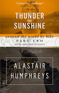 Thunder and Sunshine - Alastair Humphreys - E-Book