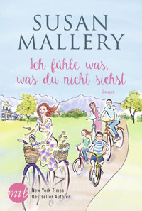 Ich fühle was, was du nicht siehst - Susan Mallery - E-Book
