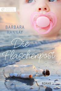Die Flaschenpost - Barbara Hannay - E-Book