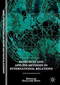 Resources and Applied Methods in International Relations -  - E-Book