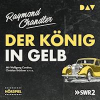 Der König in Gelb - Raymond Chandler - Hörbuch