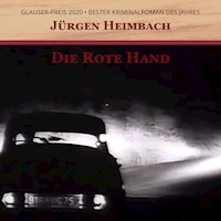 Die Rote Hand - Jürgen Heimbach - E-Book + Hörbuch