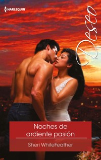 Noches de ardiente pasión - Sheri WhiteFeather - E-Book