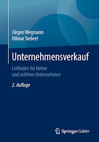 Unternehmensverkauf - Jürgen Wegmann - E-Book