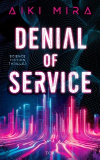 Denial of Service - Aiki Mira - E-Book
