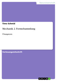 Mechanik 2. Formelsammlung - Timo Schmid - E-Book