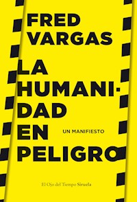 La humanidad en peligro - Fred Vargas - E-Book